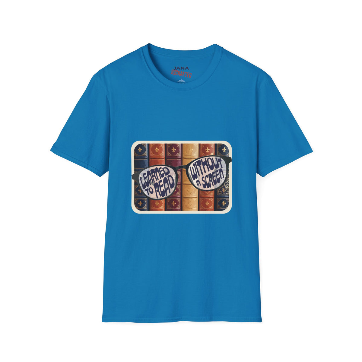 Learned to Read Without a Screen — Library Glasses Tee