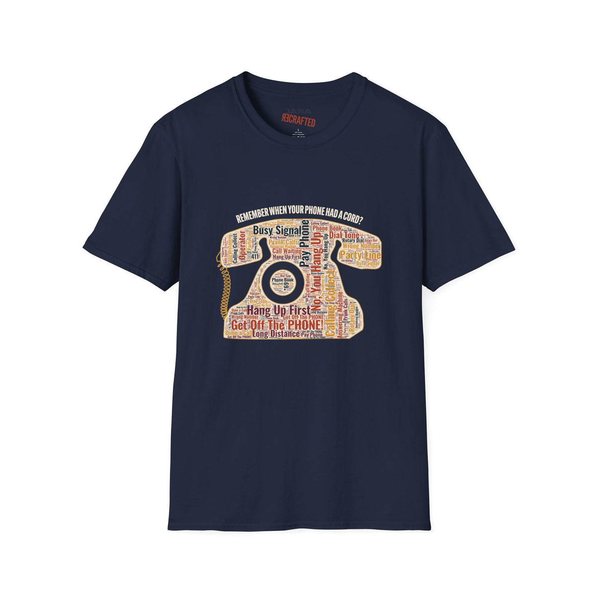 Remember When Your Phone Had a Cord? — Rotary Phone Word Art Tee