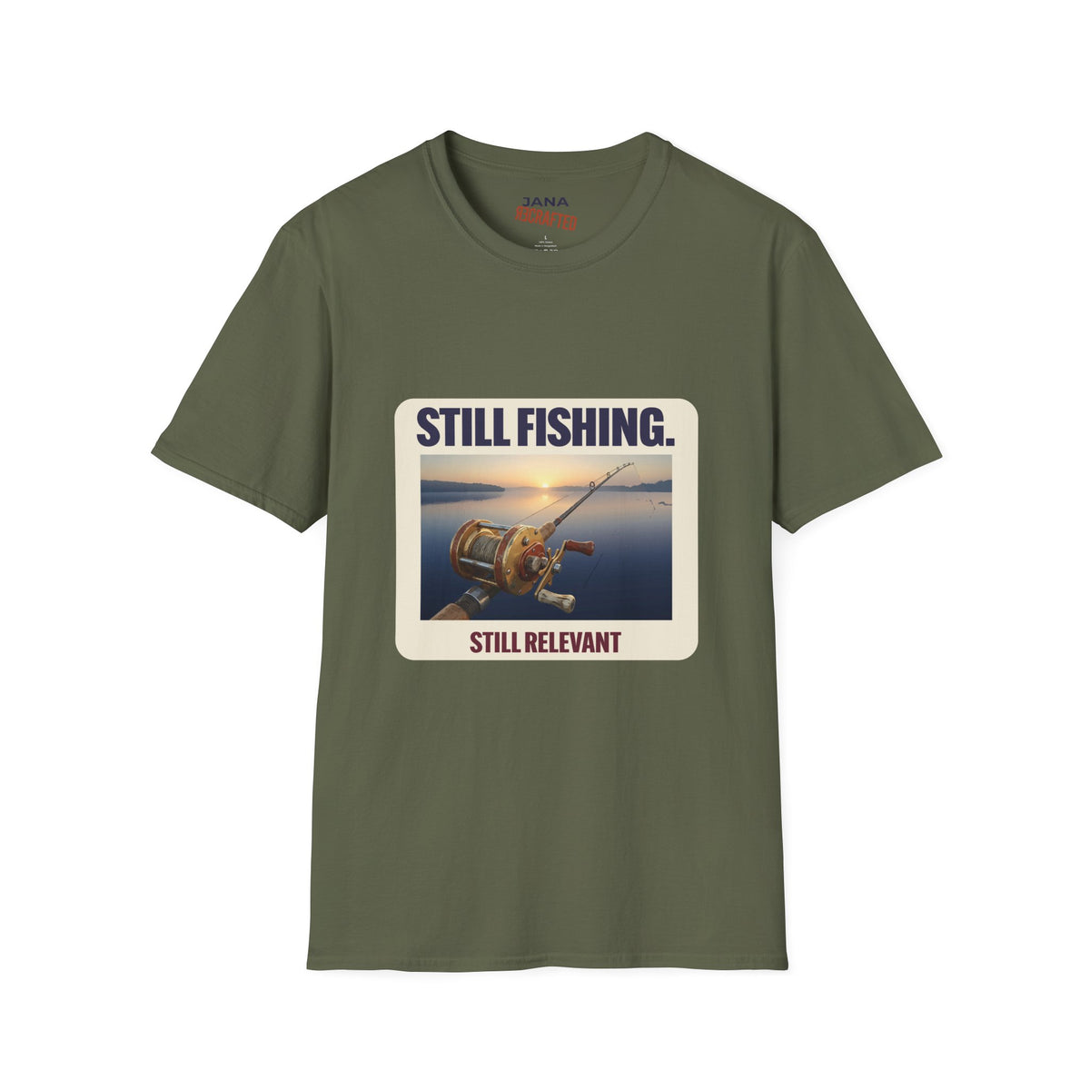 Still Fishing, Still Relevant — Sunrise Lake Tee