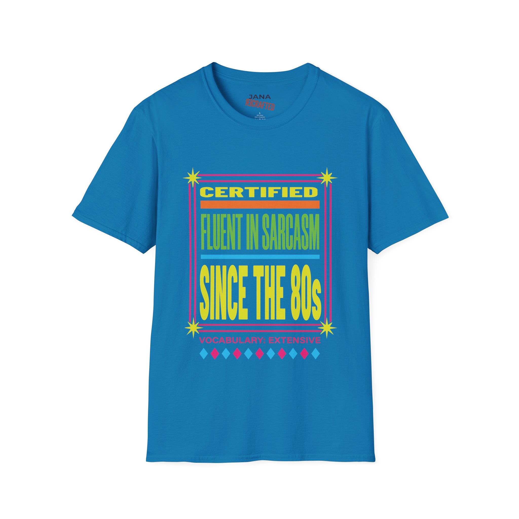 Certified Fluent in Sarcasm Since the 80s — Retro Neon Graphic Tee
