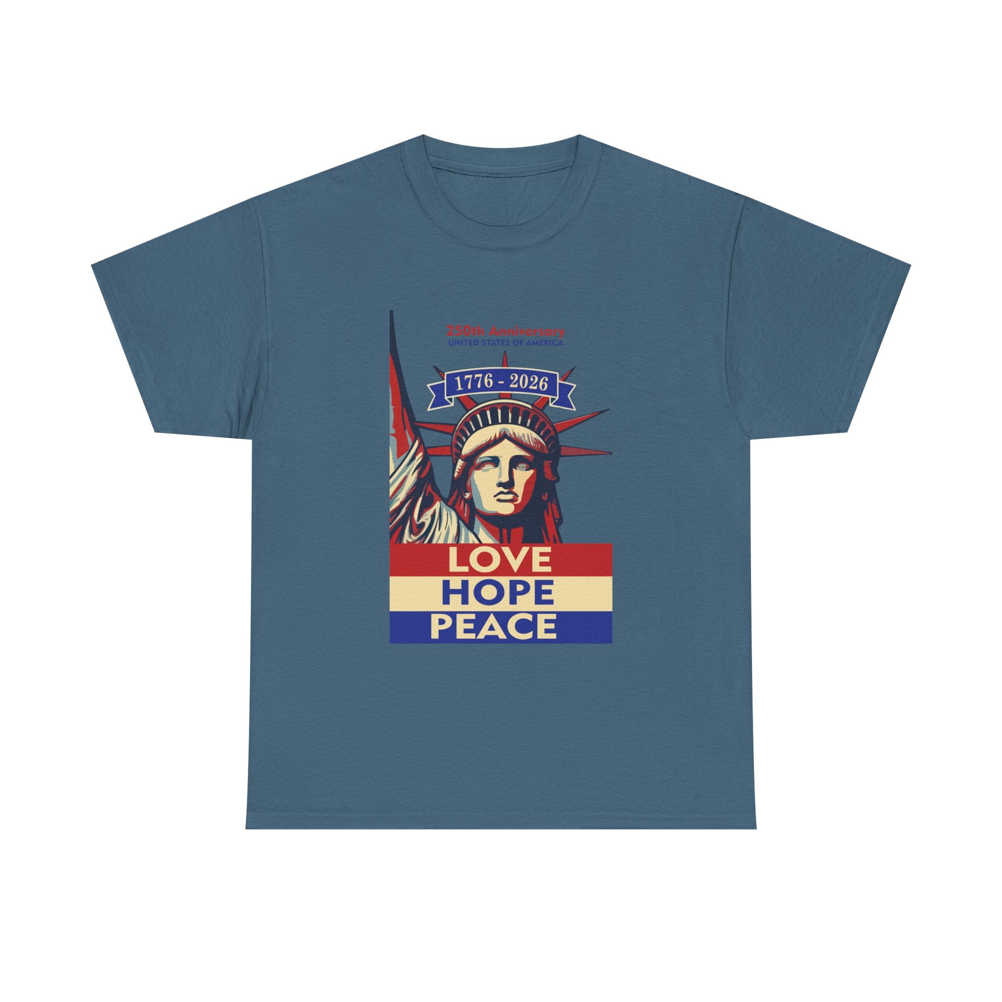 250th Anniversary 1776-2026 Patriotic Shirt | Statue of Liberty Love Hope Peace
