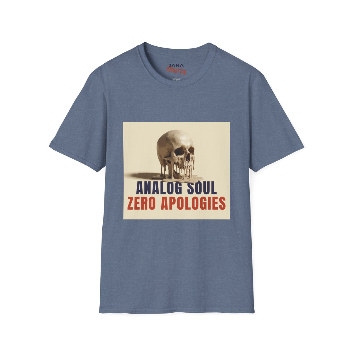 Analog Soul "Zero Apologies" T-Shirt - Jana Recrafted