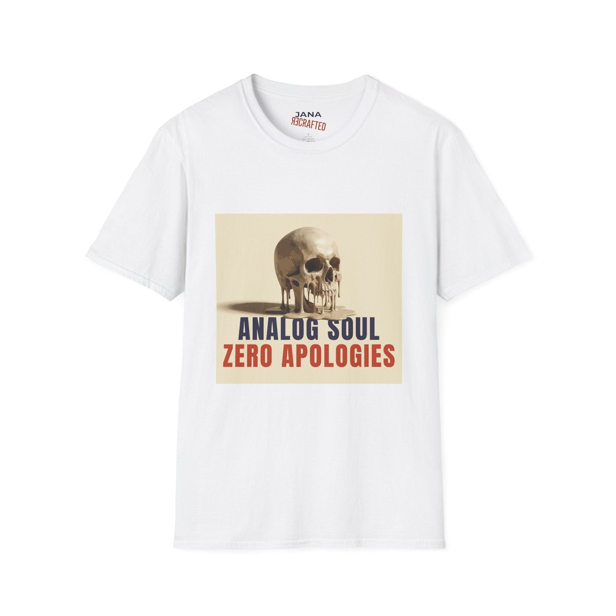 Analog Soul "Zero Apologies" T-Shirt - Jana Recrafted