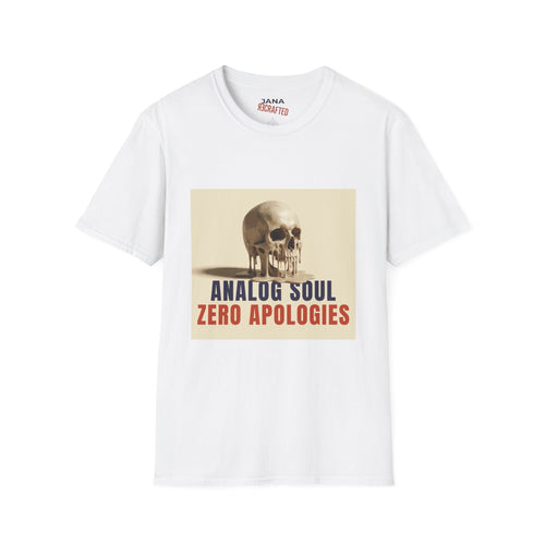 Analog Soul "Zero Apologies" T-Shirt - Jana Recrafted
