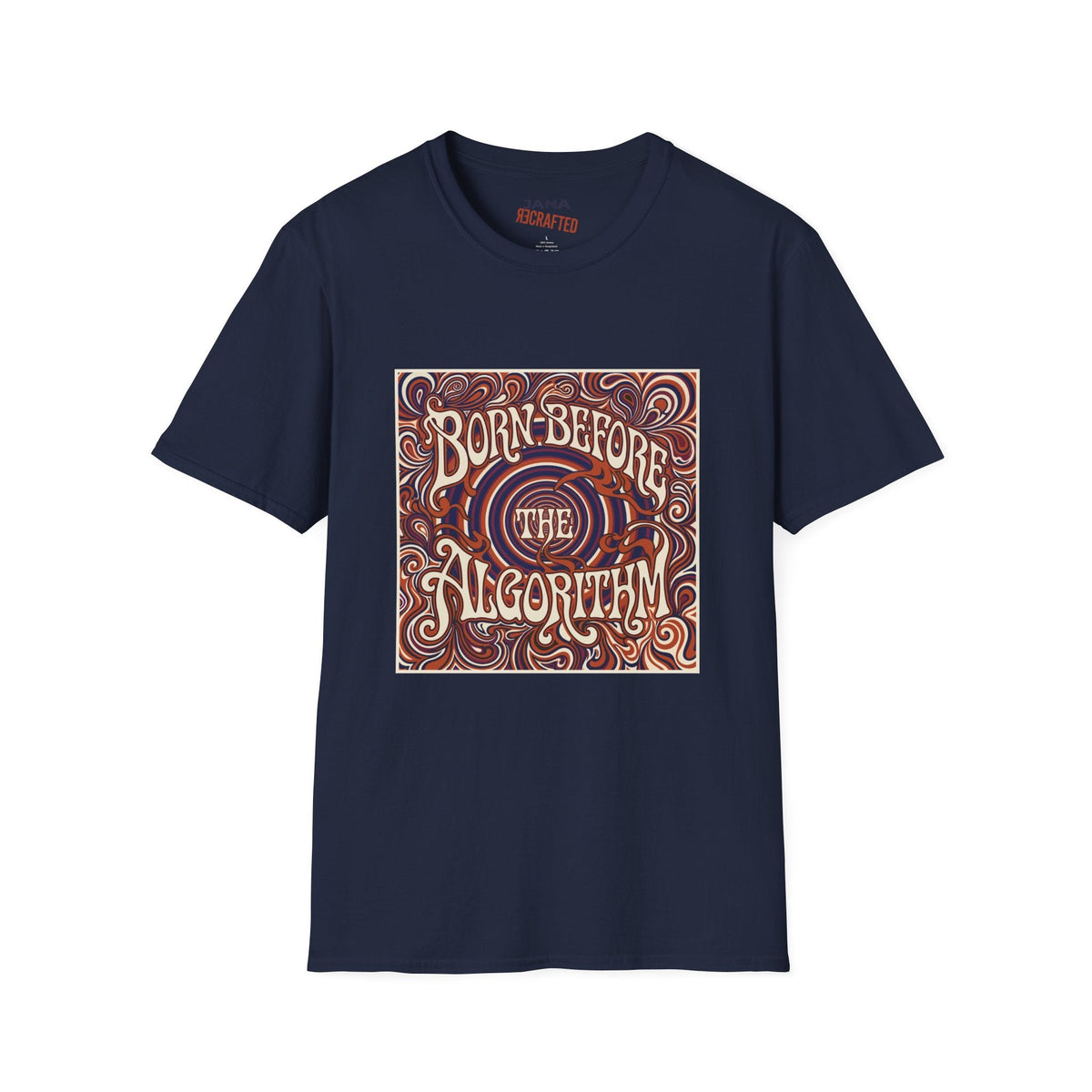 Born Before the Algorithm T‑Shirt - Jana Recrafted