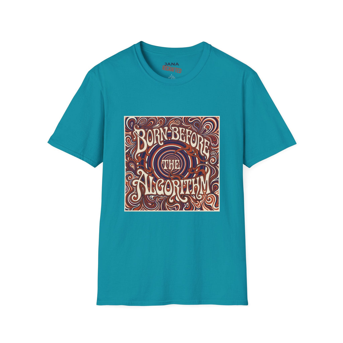 Born Before the Algorithm T‑Shirt - Jana Recrafted