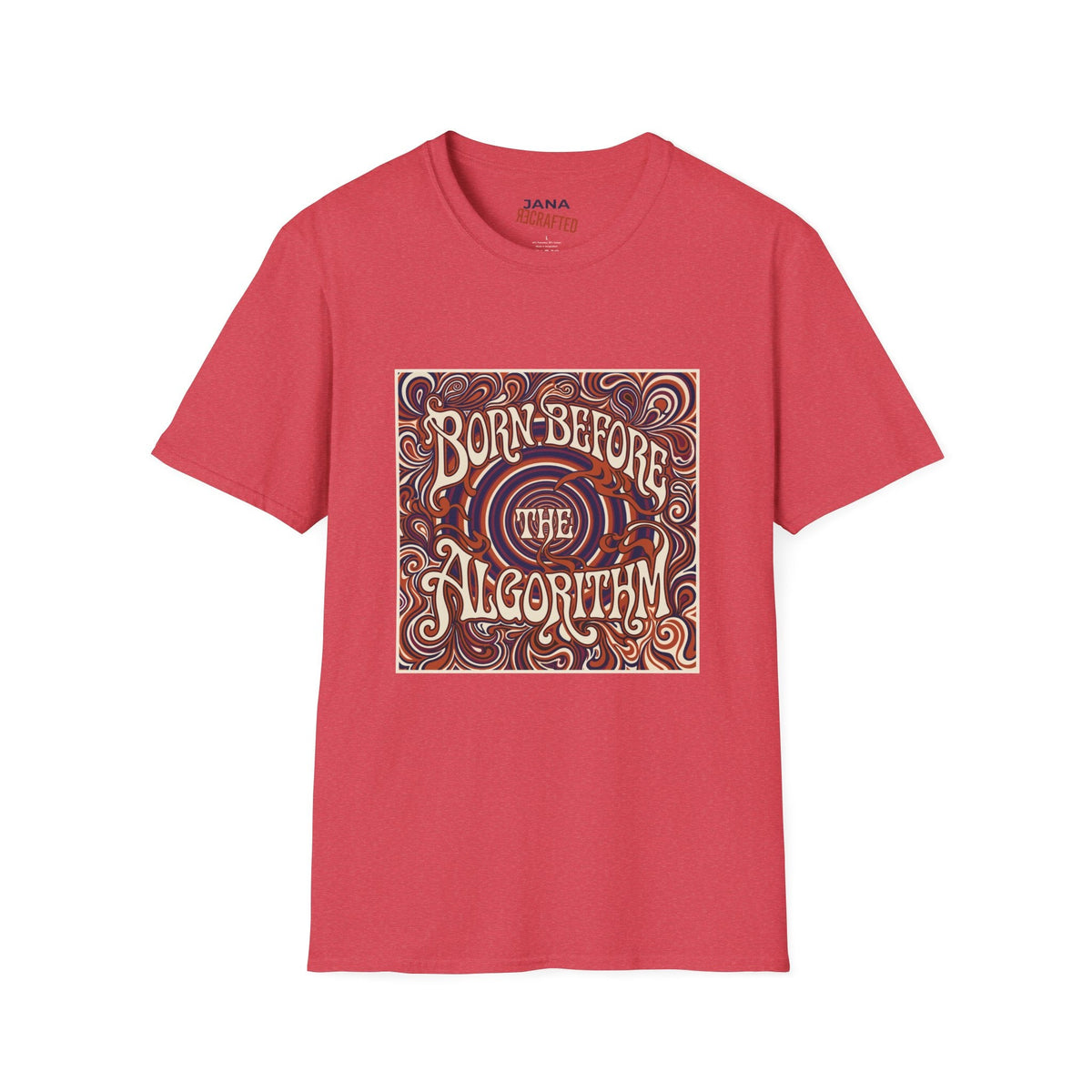 Born Before the Algorithm T‑Shirt - Jana Recrafted