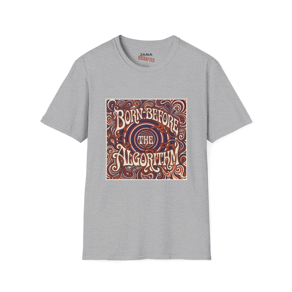 Born Before the Algorithm T‑Shirt - Jana Recrafted