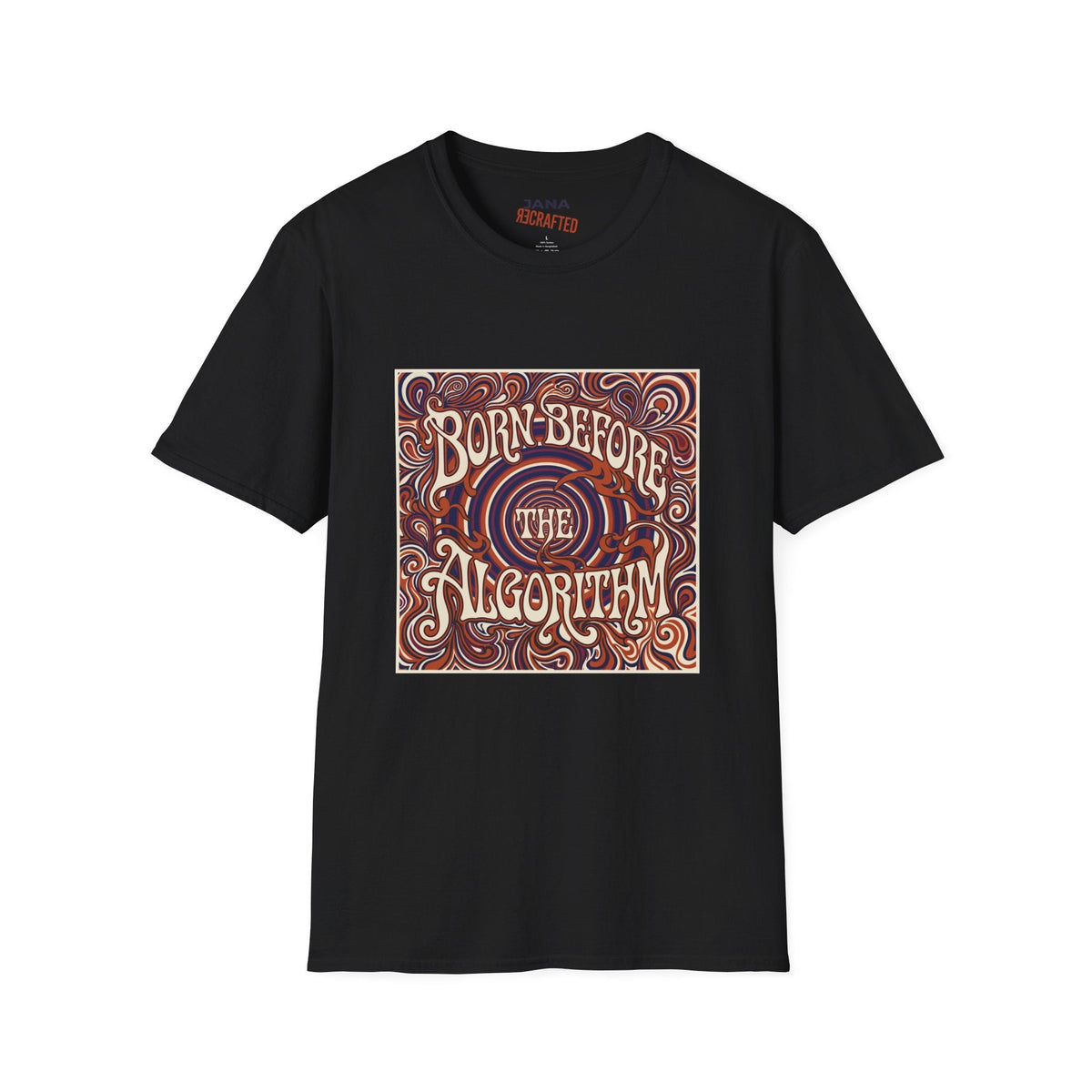 Born Before the Algorithm T‑Shirt - Jana Recrafted
