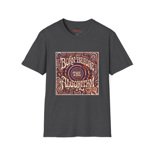 Born Before the Algorithm T‑Shirt - Jana Recrafted