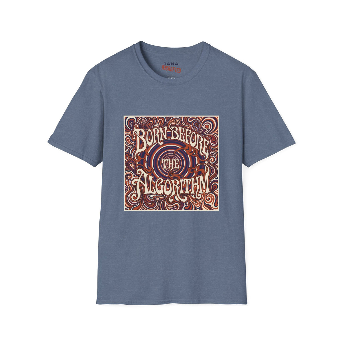 Born Before the Algorithm T‑Shirt - Jana Recrafted
