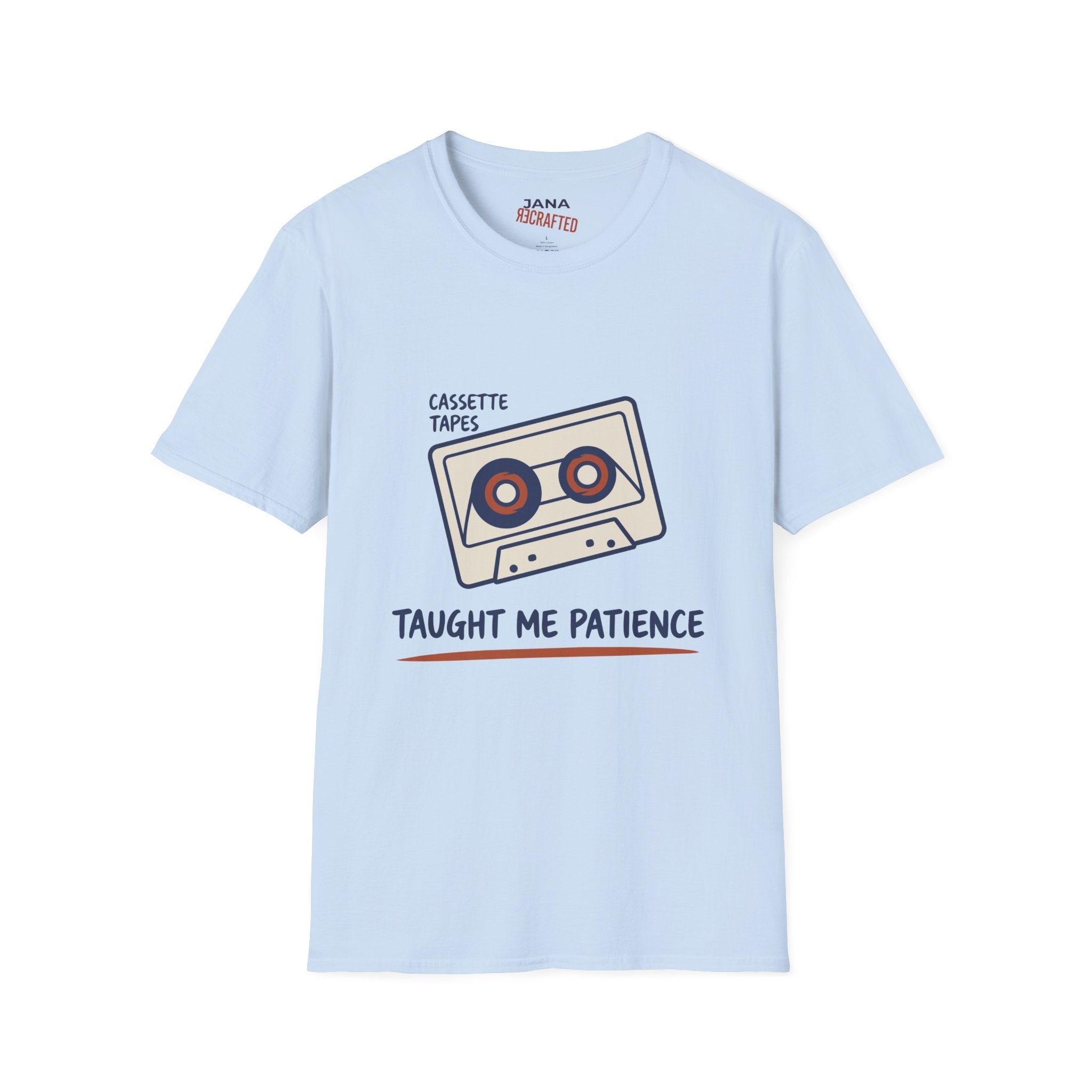 Cassette Tapes T-Shirt — Retro Music Tee "Cassette Tapes Taught Me Patience" - Jana Recrafted