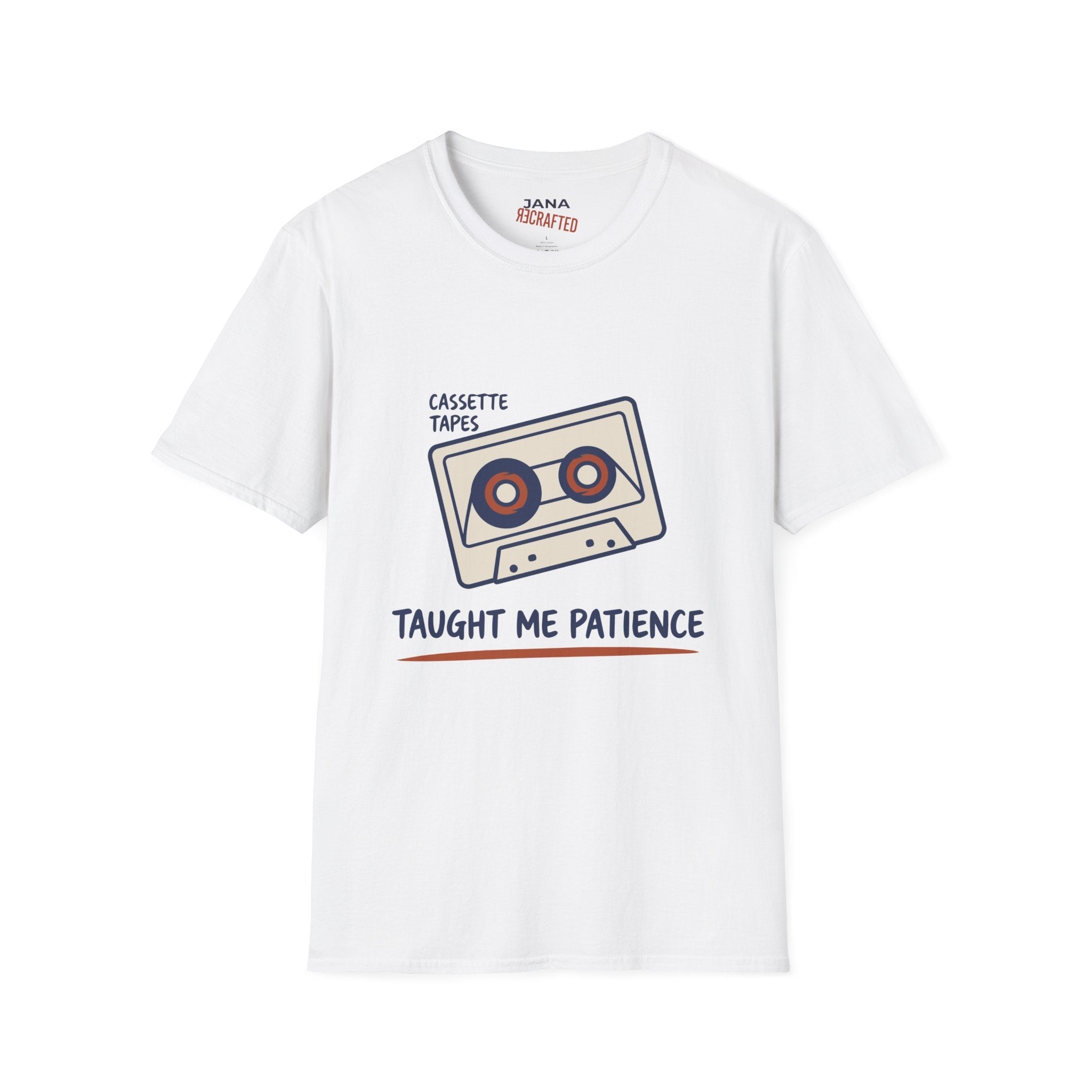 Cassette Tapes T-Shirt — Retro Music Tee "Cassette Tapes Taught Me Patience" - Jana Recrafted