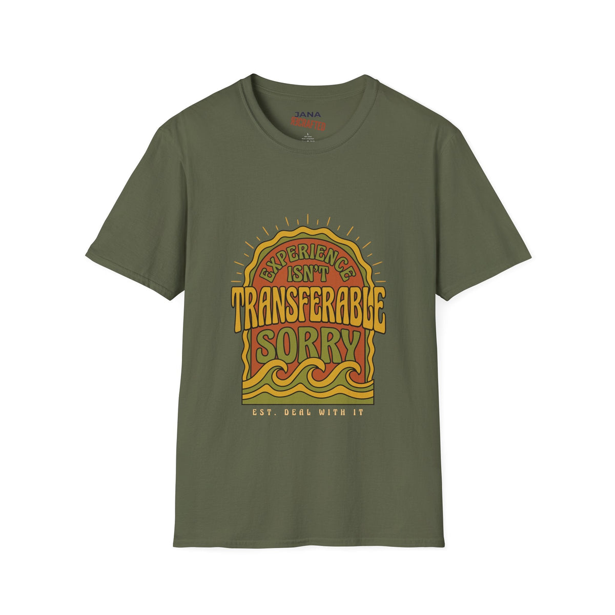 Experience Isn't Transferable — Boho Tee - Jana Recrafted