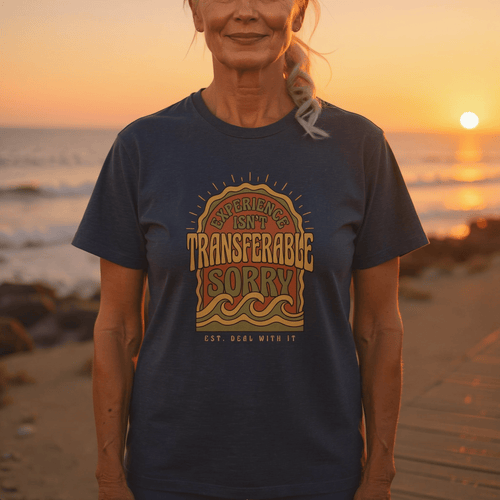Experience Isn't Transferable — Boho Tee - Jana Recrafted