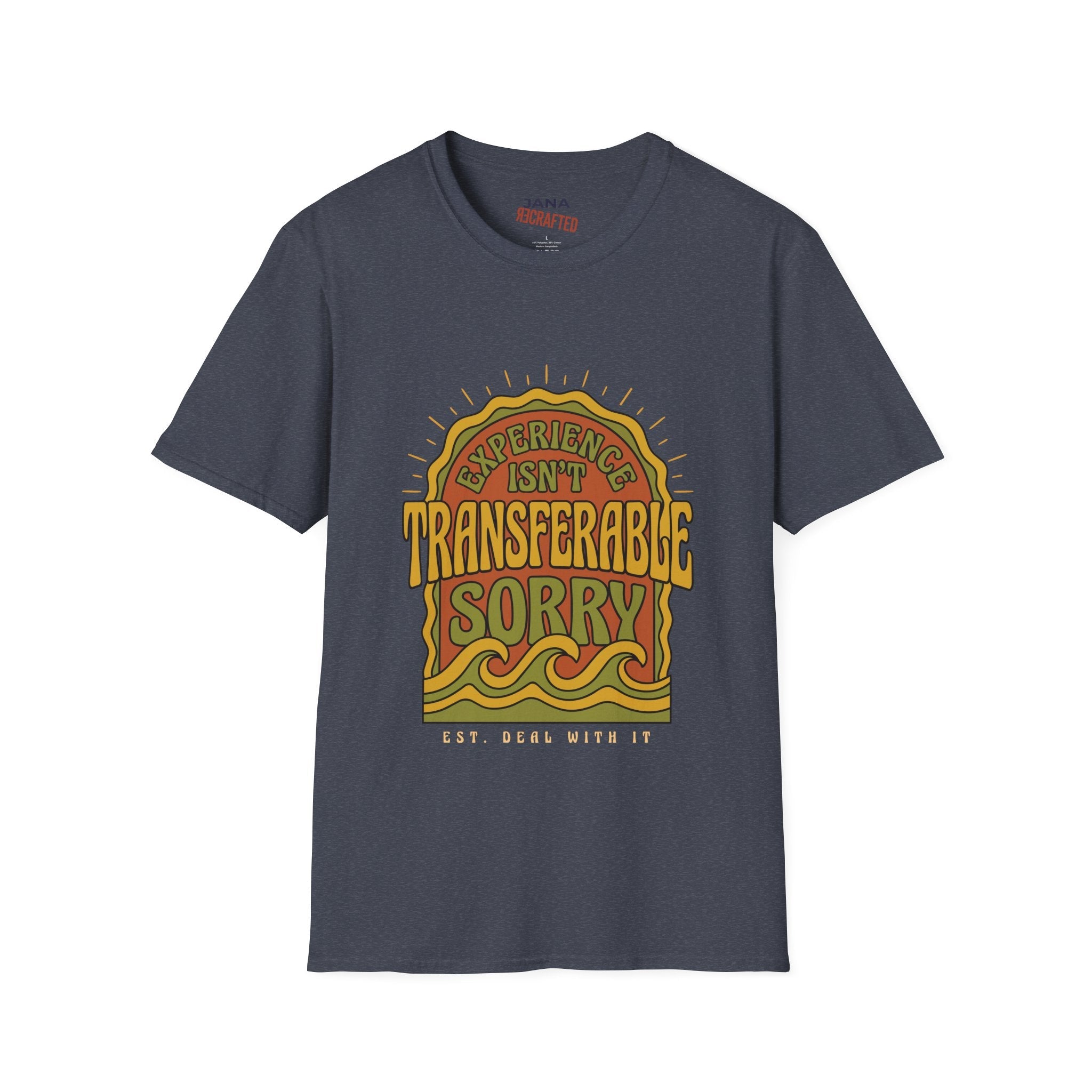 Experience Isn't Transferable Retro Graphic T‑Shirt - Jana Recrafted