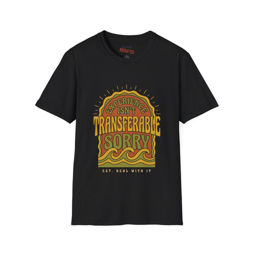 Experience Isn't Transferable Retro Graphic T‑Shirt - Jana Recrafted