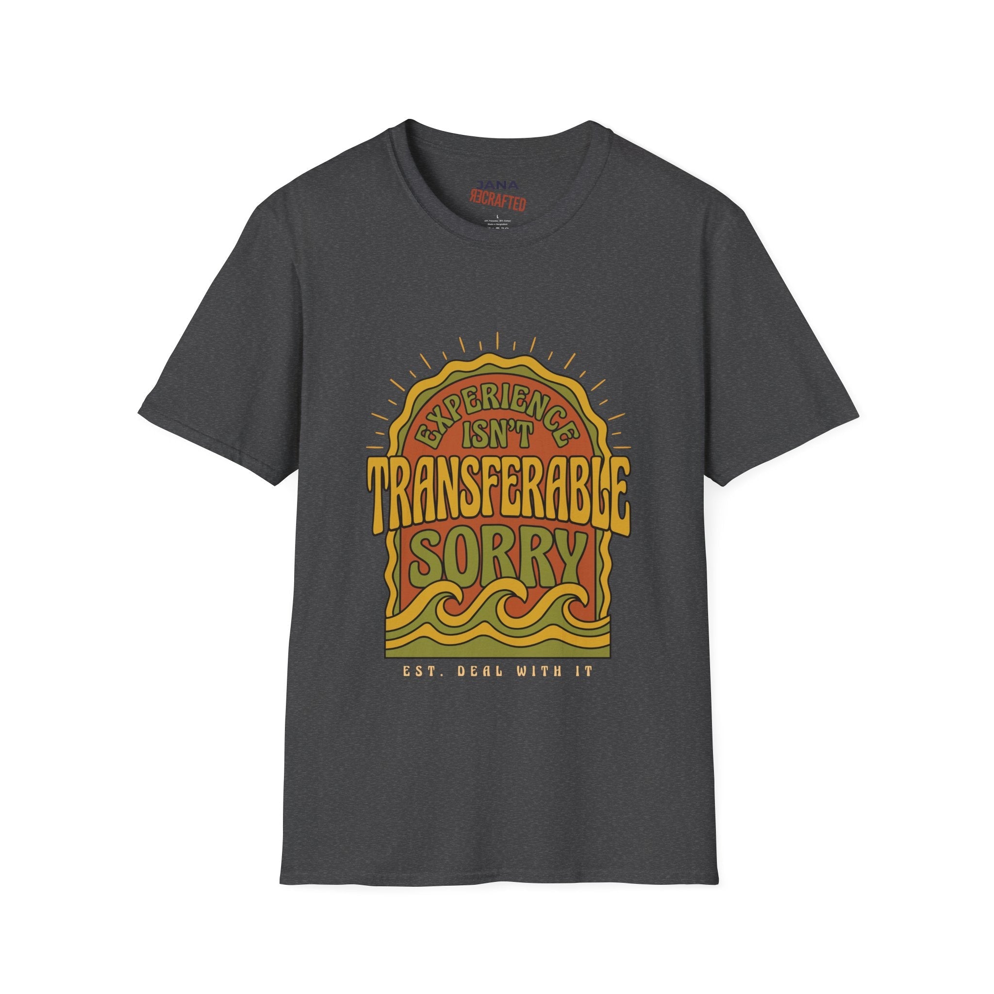 Experience Isn't Transferable Retro Graphic T‑Shirt - Jana Recrafted