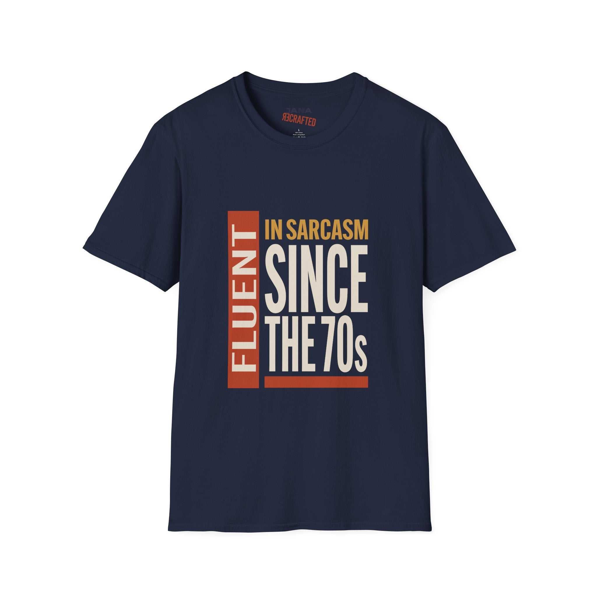 Fluent in Sarcasm Since the 70s — Bauhaus Graphic T-Shirt - Jana Recrafted