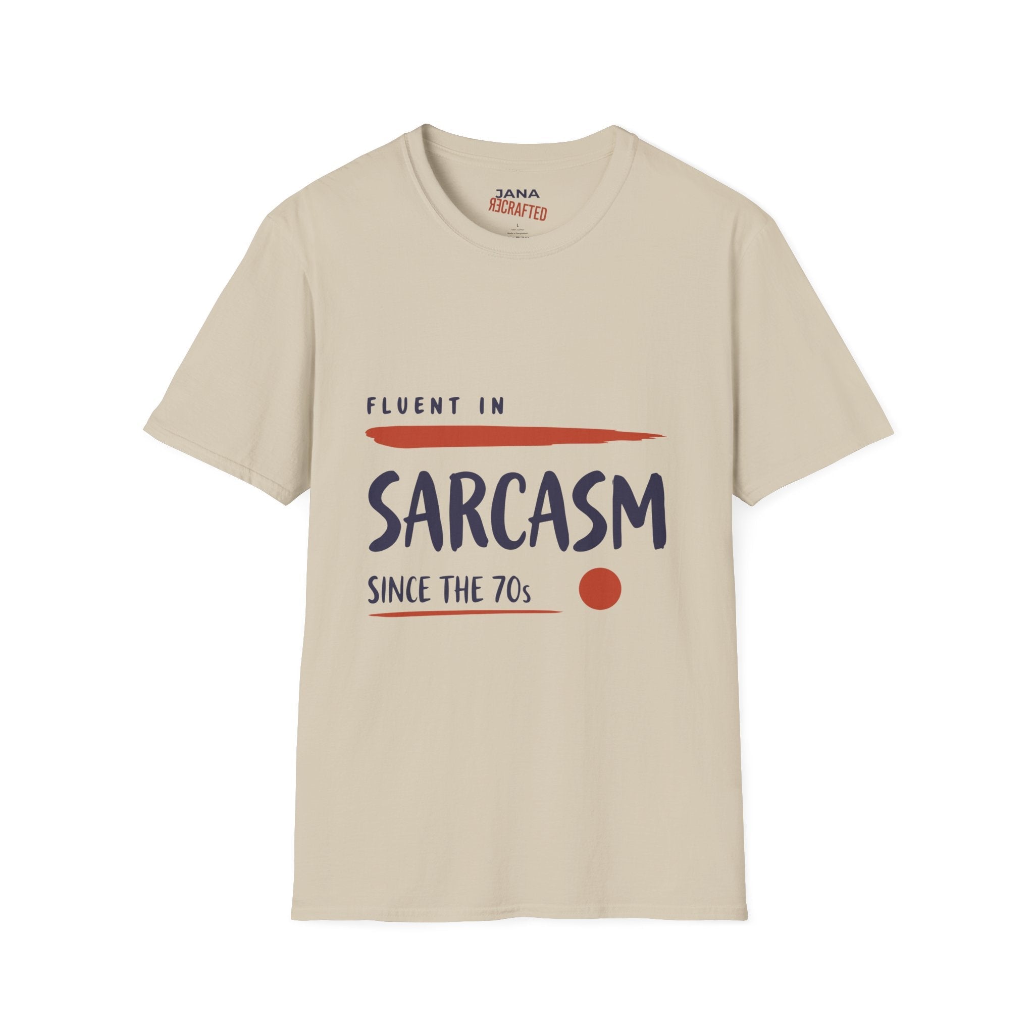 Fluent in Sarcasm Since the '70s — Retro Minimalism Graphic T-Shirt - Jana Recrafted