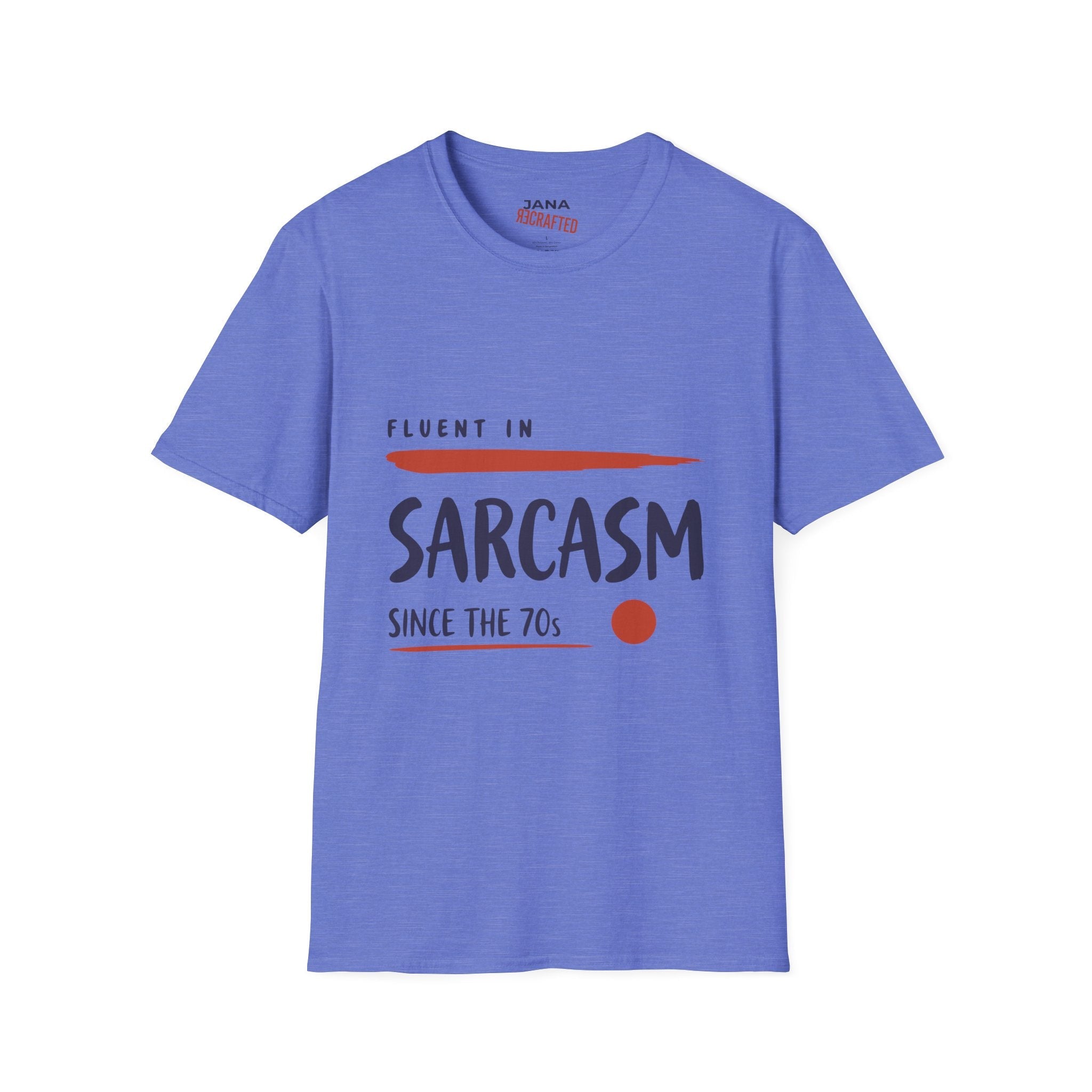 Fluent in Sarcasm Since the '70s — Retro Minimalism Graphic T-Shirt - Jana Recrafted