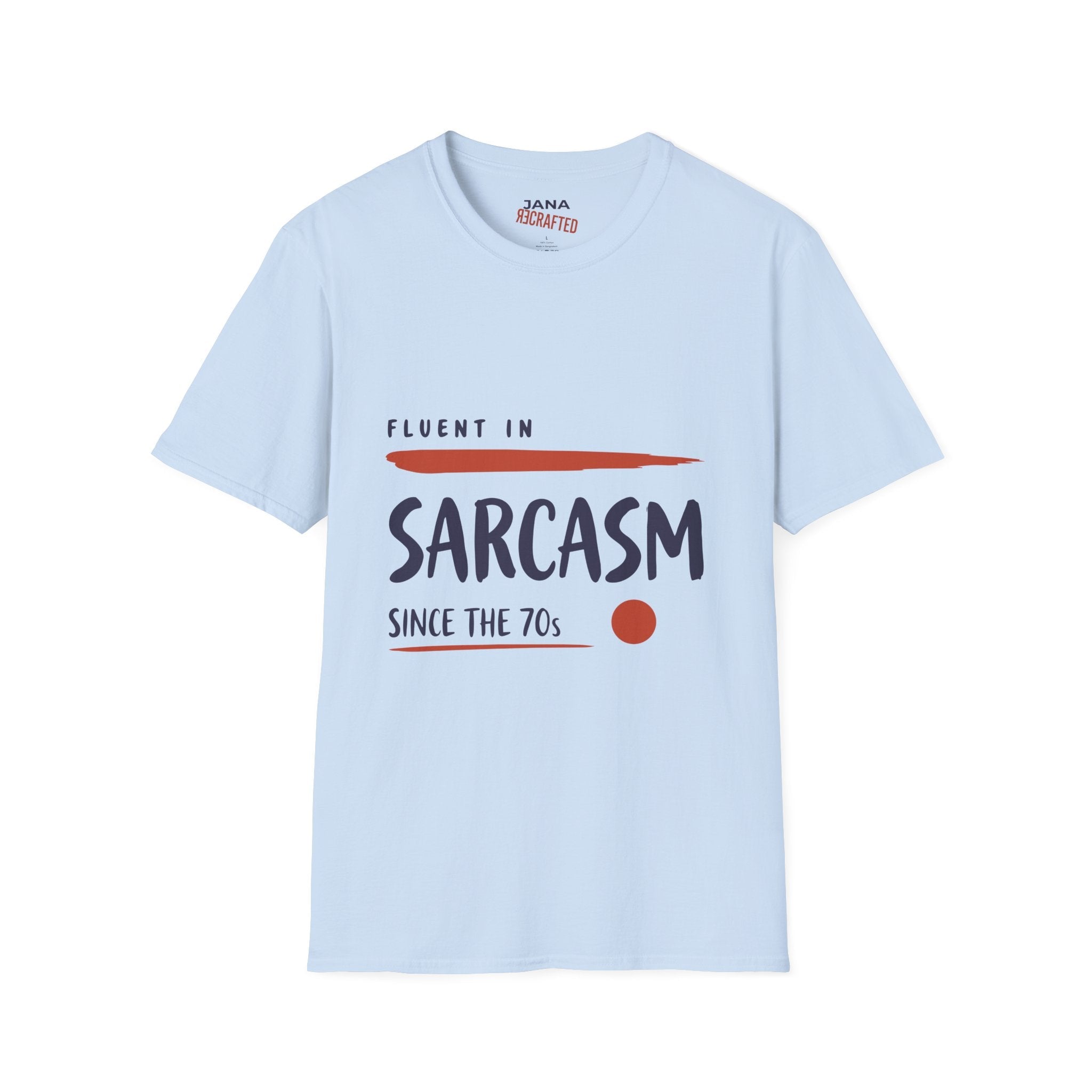 Fluent in Sarcasm Since the '70s — Retro Minimalism Graphic T-Shirt - Jana Recrafted