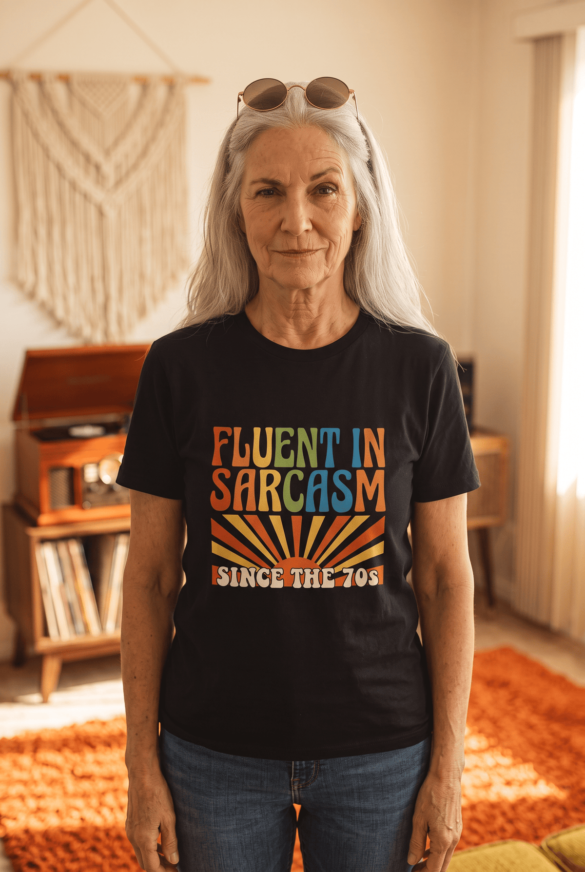 Fluent in Sarcasm Since the 70s — Retro Sunburst Tee - Jana Recrafted