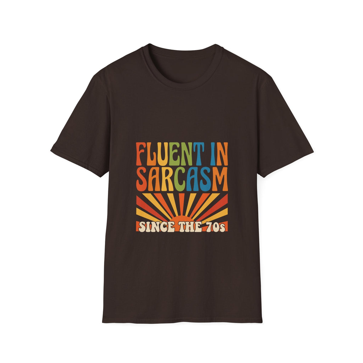 Fluent in Sarcasm Since the 70s T-Shirt - Retro Groovy Sunburst Graphic Tee - Jana Recrafted