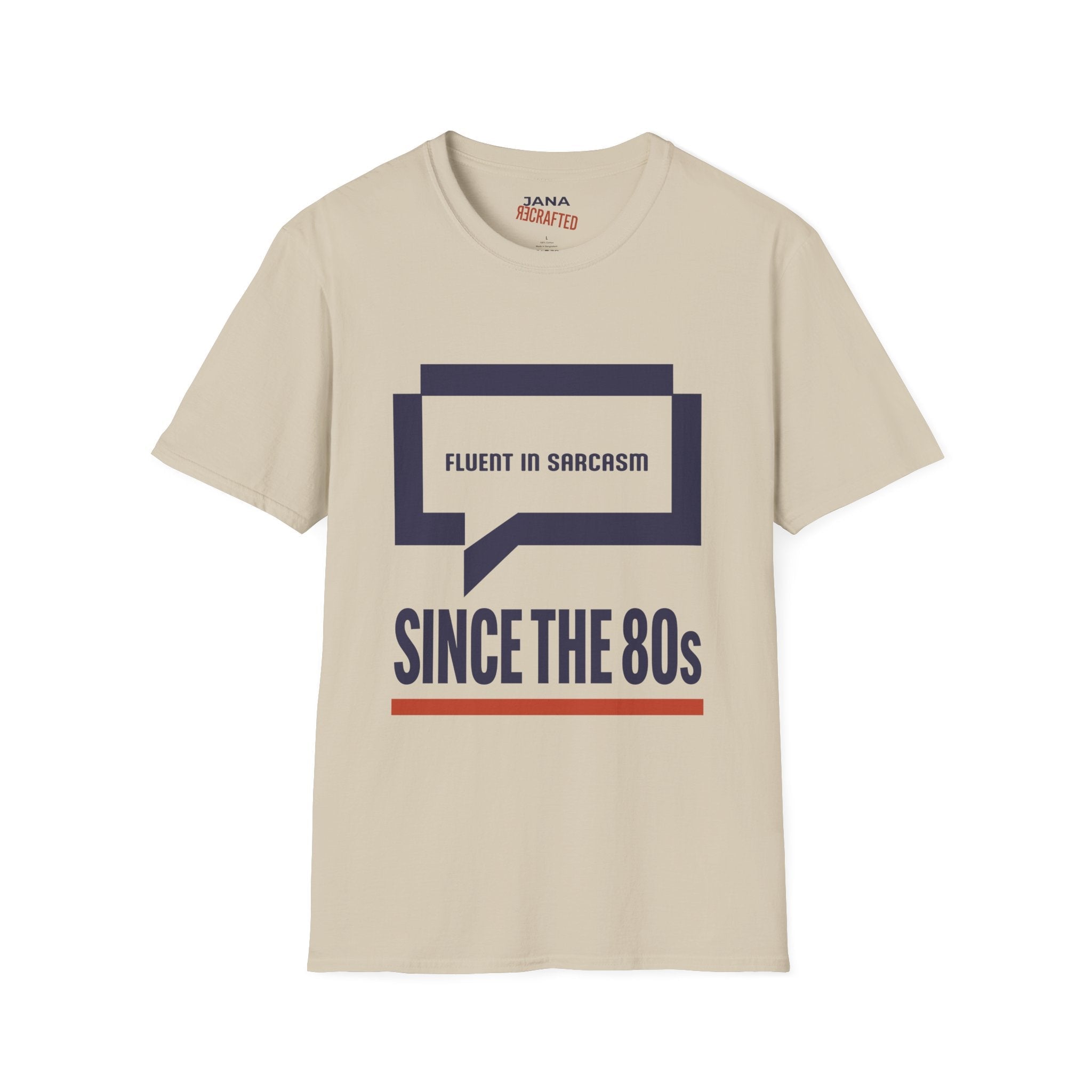 Fluent in Sarcasm Since the 80s — Dialog Box Graphic Tee - Jana Recrafted