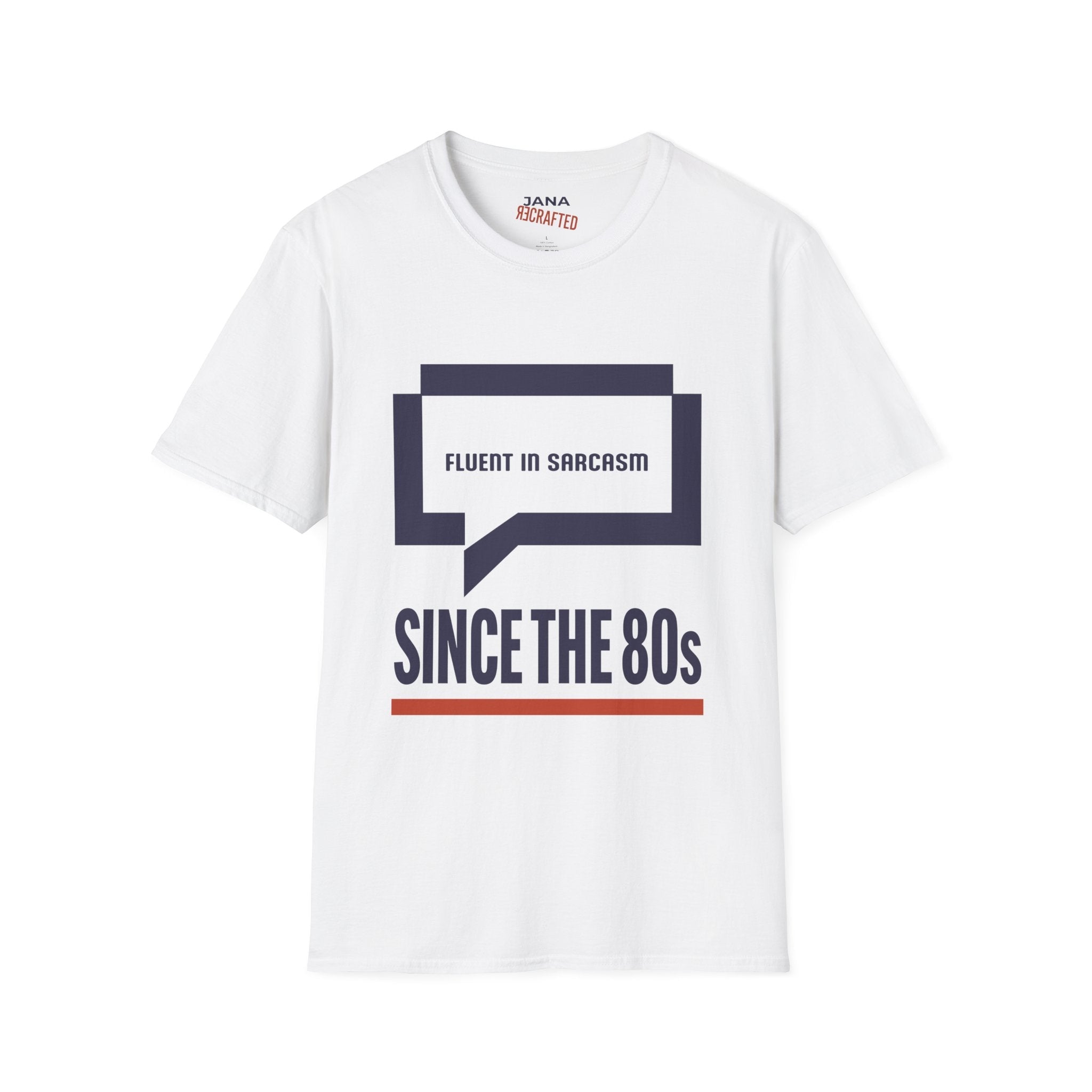 Fluent in Sarcasm Since the 80s — Dialog Box Graphic Tee - Jana Recrafted