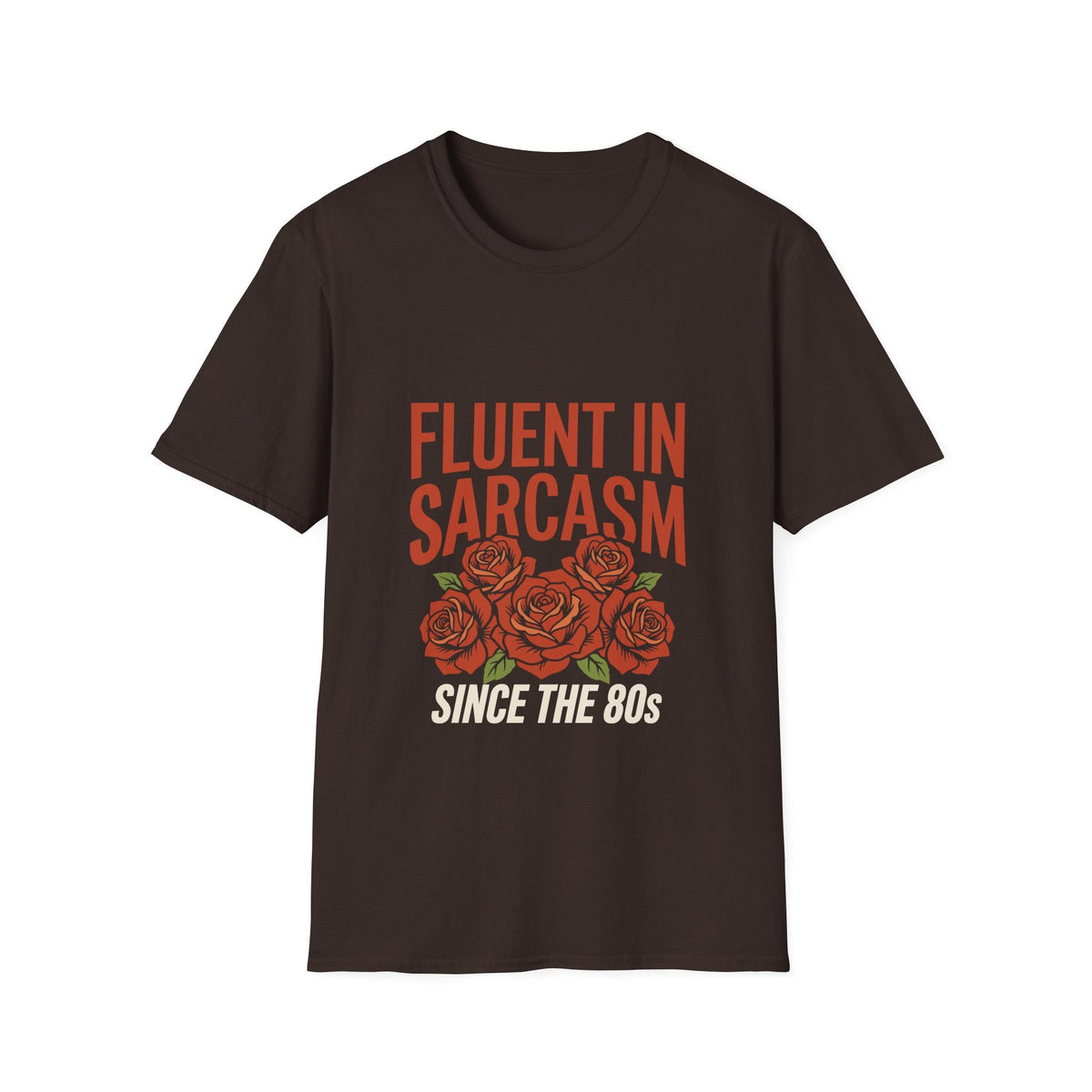 Fluent in Sarcasm T-Shirt — Since the 80s Vintage Rose Graphic Tee - Jana Recrafted