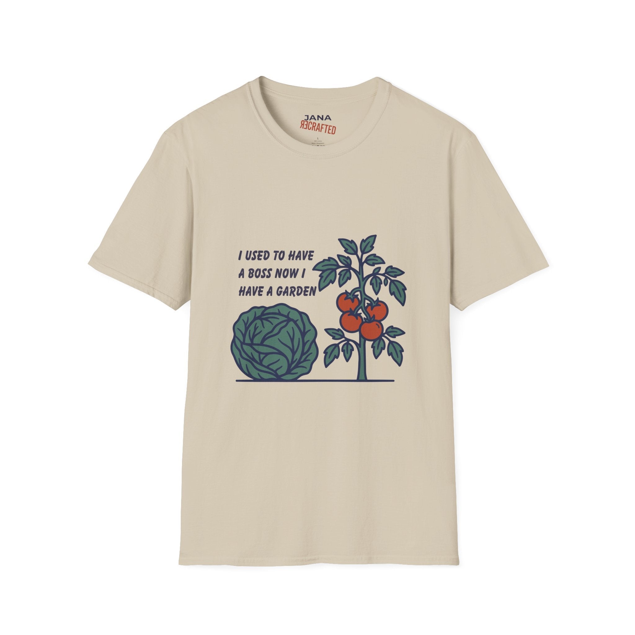 Garden Life T-Shirt — “I Used to Have a Boss Now I Have a Garden” Vintage Veggie Tee - Jana Recrafted