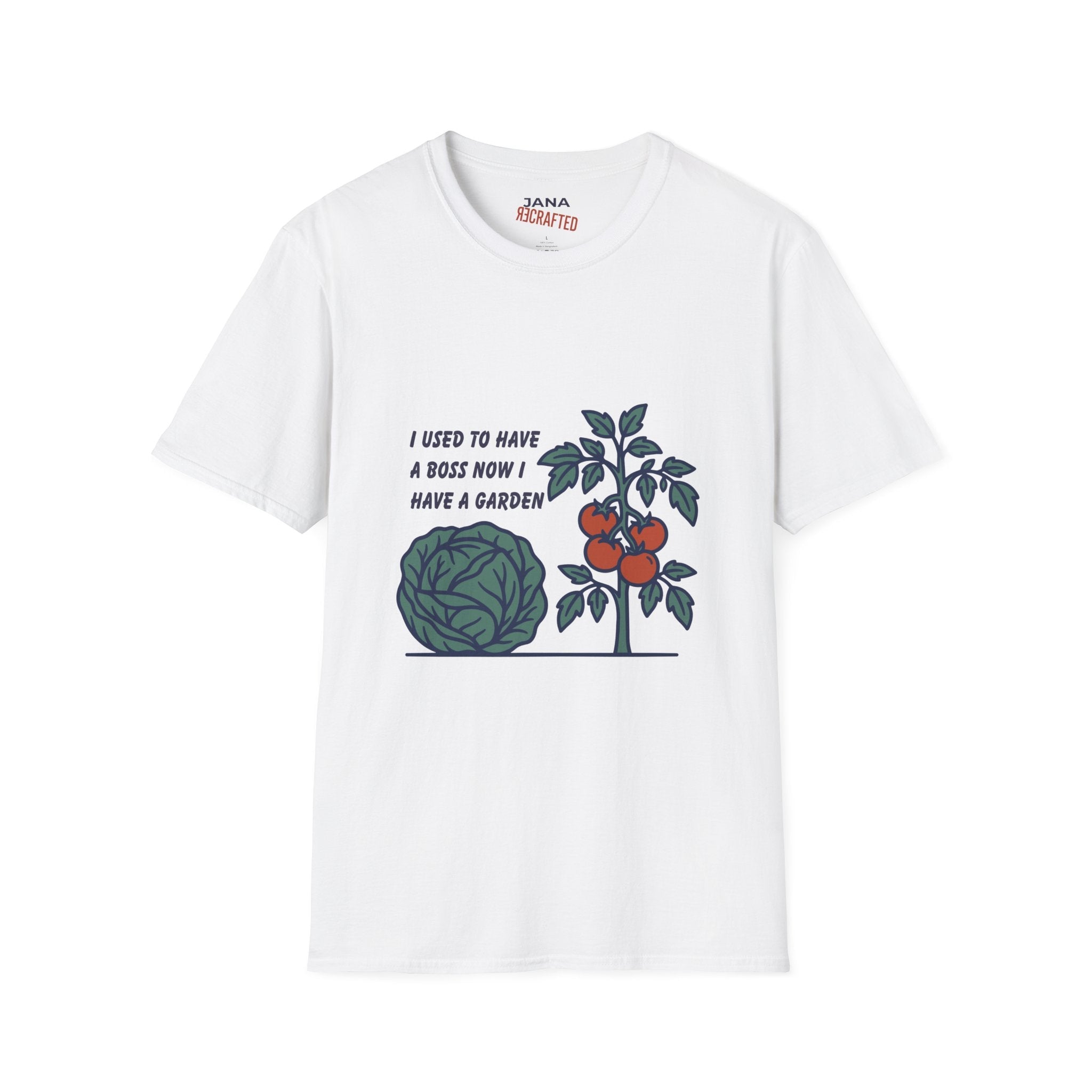 Garden Life T-Shirt — “I Used to Have a Boss Now I Have a Garden” Vintage Veggie Tee - Jana Recrafted