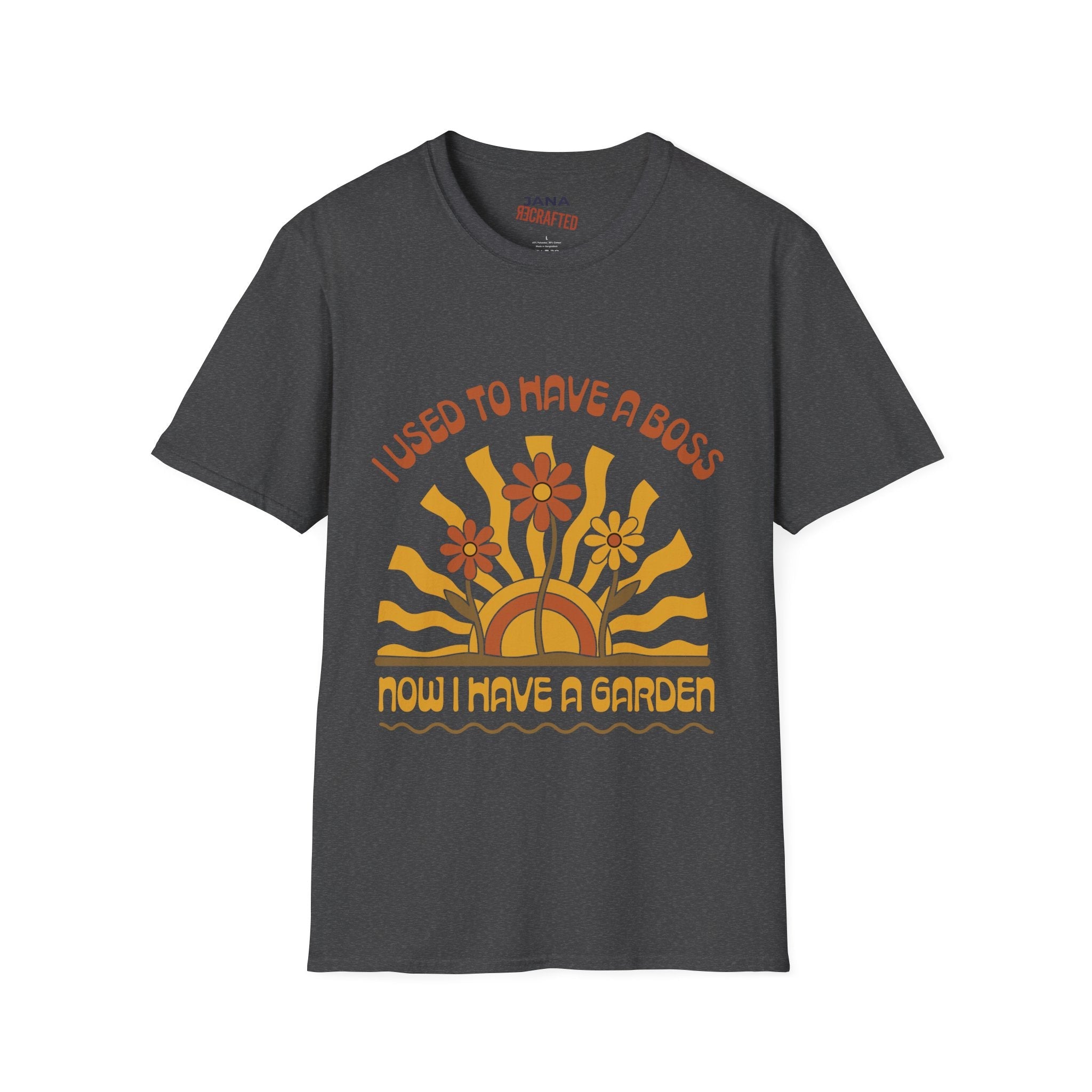 I Used To Have A Boss Now I Have A Garden — Boho Vintage Graphic T-Shirt - Jana Recrafted