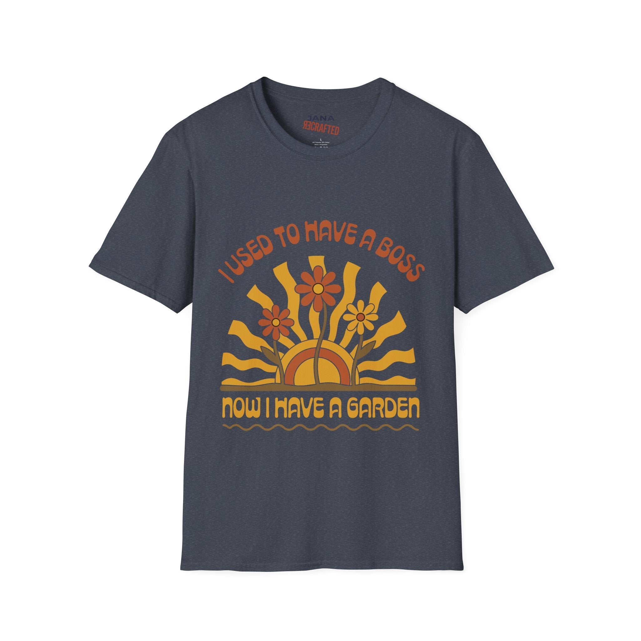 I Used To Have A Boss Now I Have A Garden — Boho Vintage Graphic T-Shirt - Jana Recrafted