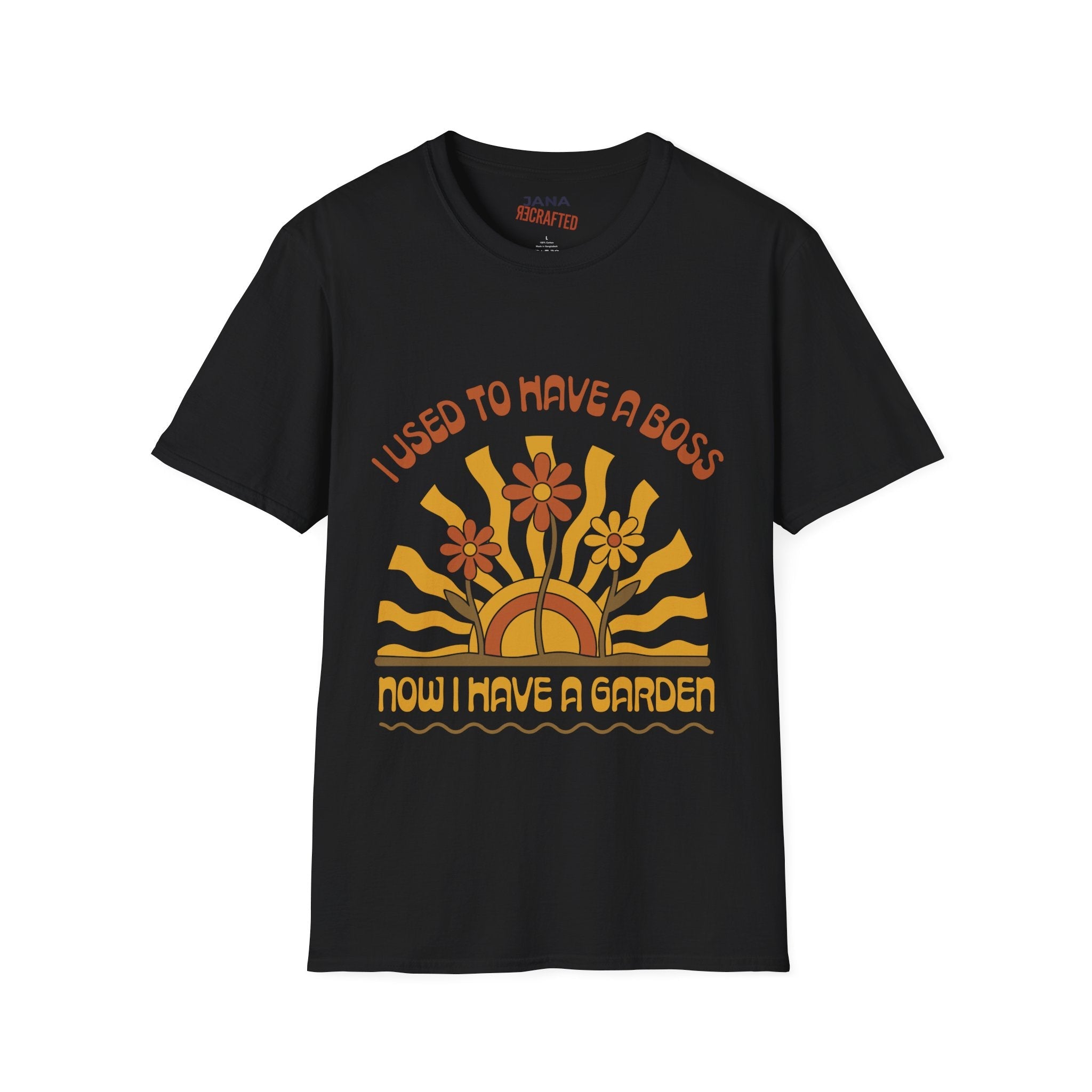 I Used To Have A Boss Now I Have A Garden — Boho Vintage Graphic T-Shirt - Jana Recrafted