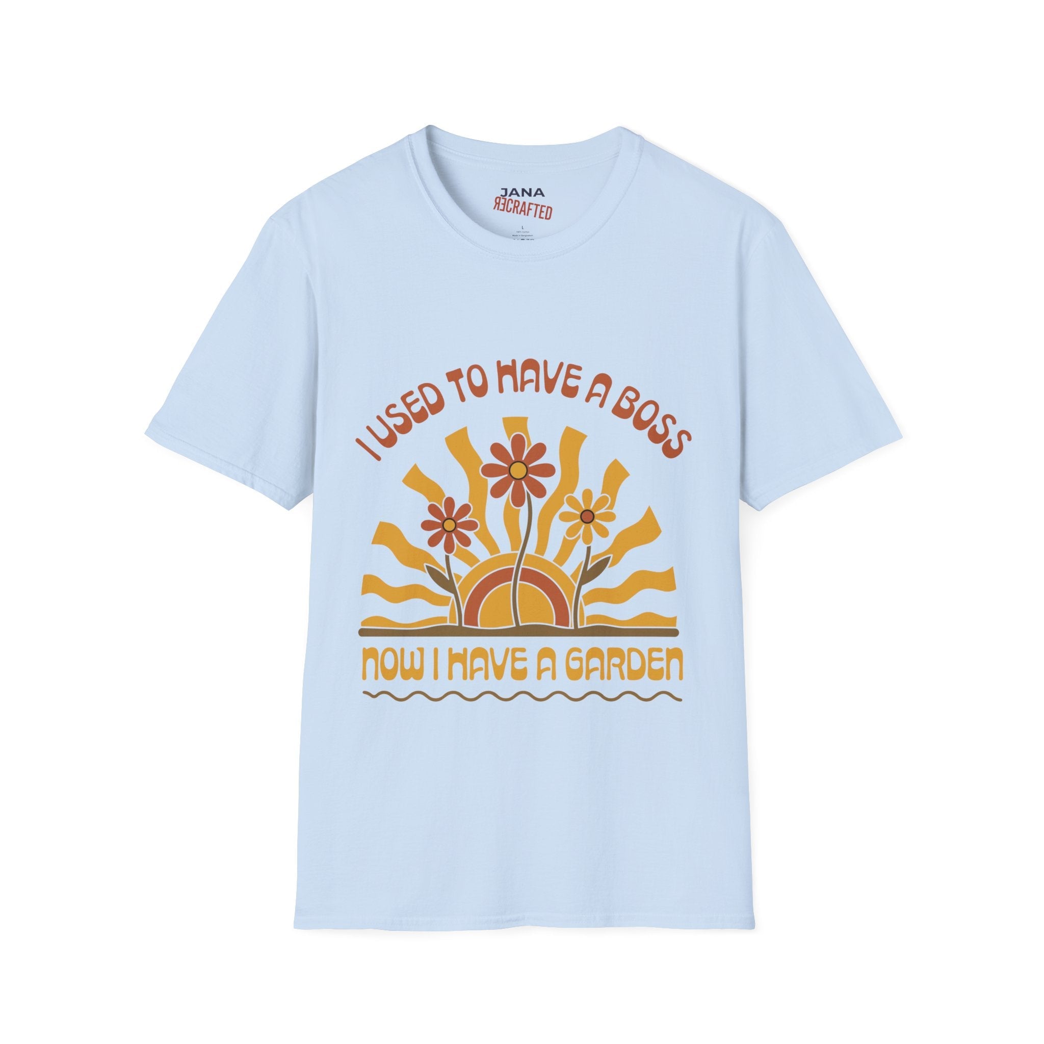 I Used To Have A Boss Now I Have A Garden — Boho Vintage Graphic T-Shirt - Jana Recrafted