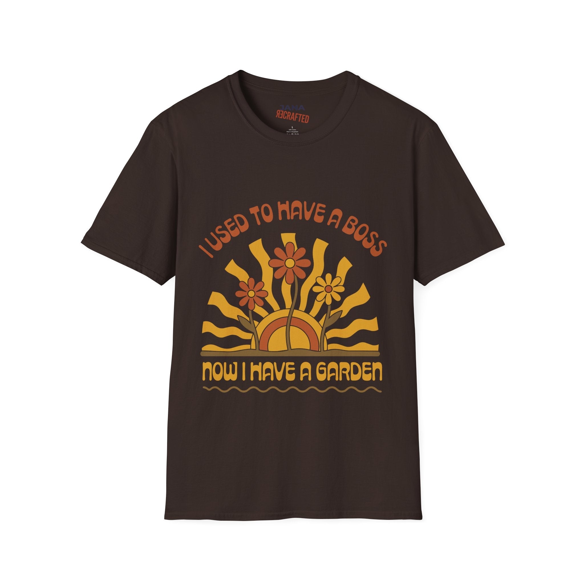 I Used To Have A Boss Now I Have A Garden — Boho Vintage Graphic T-Shirt - Jana Recrafted