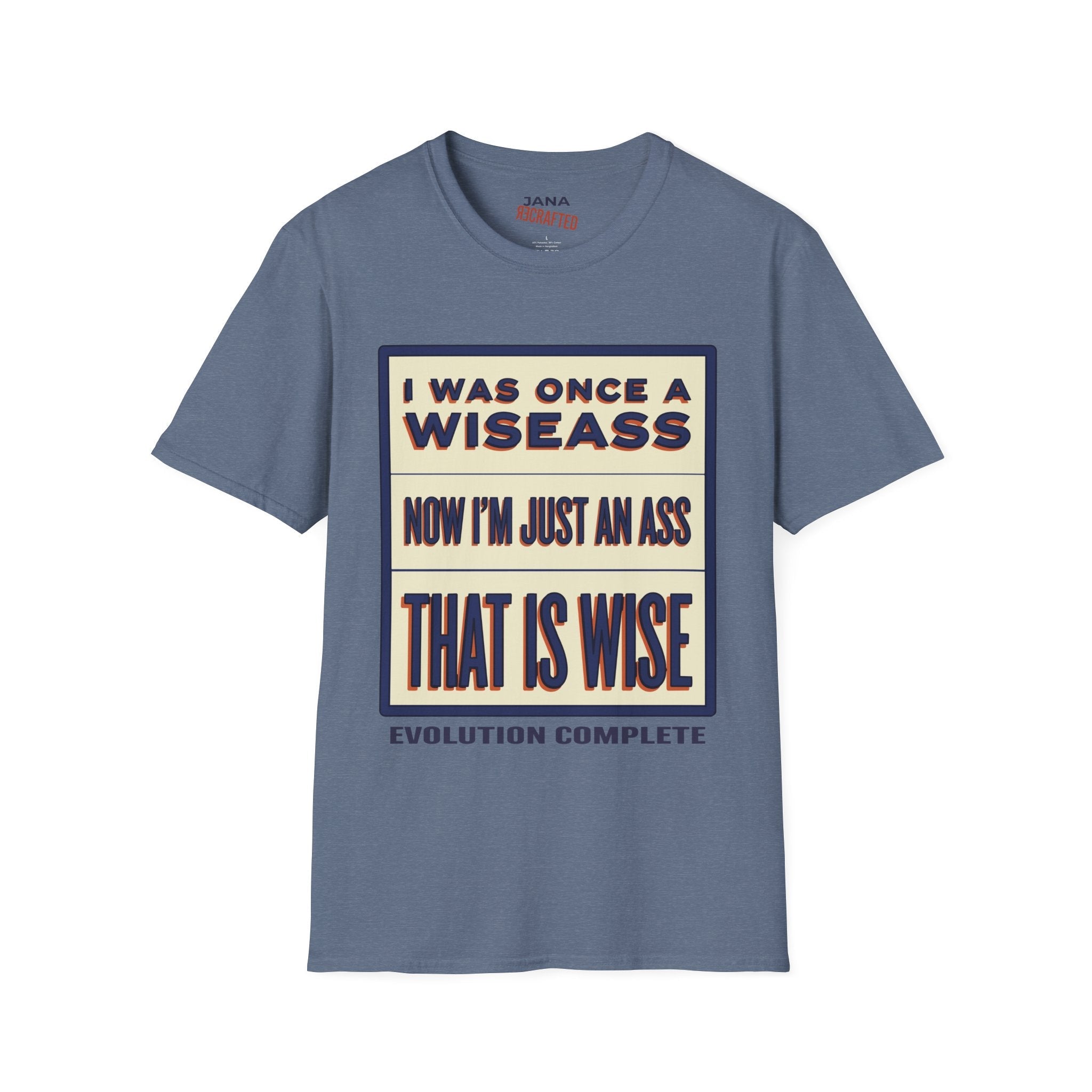 I Was Once a Wiseass, Now I'm Just an Ass — Vintage Graphic T-Shirt - Jana Recrafted