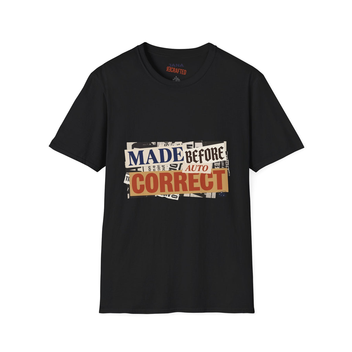 Made Before Auto-Correct T-Shirt — Vintage Collage Graphic Tee - Jana Recrafted