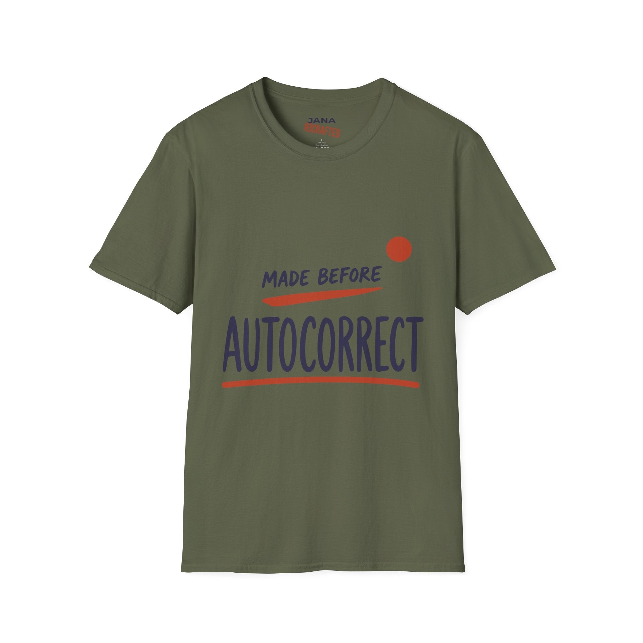 Made Before Autocorrect T-Shirt — Funny Text Tee for Writers & Word Lovers - Jana Recrafted