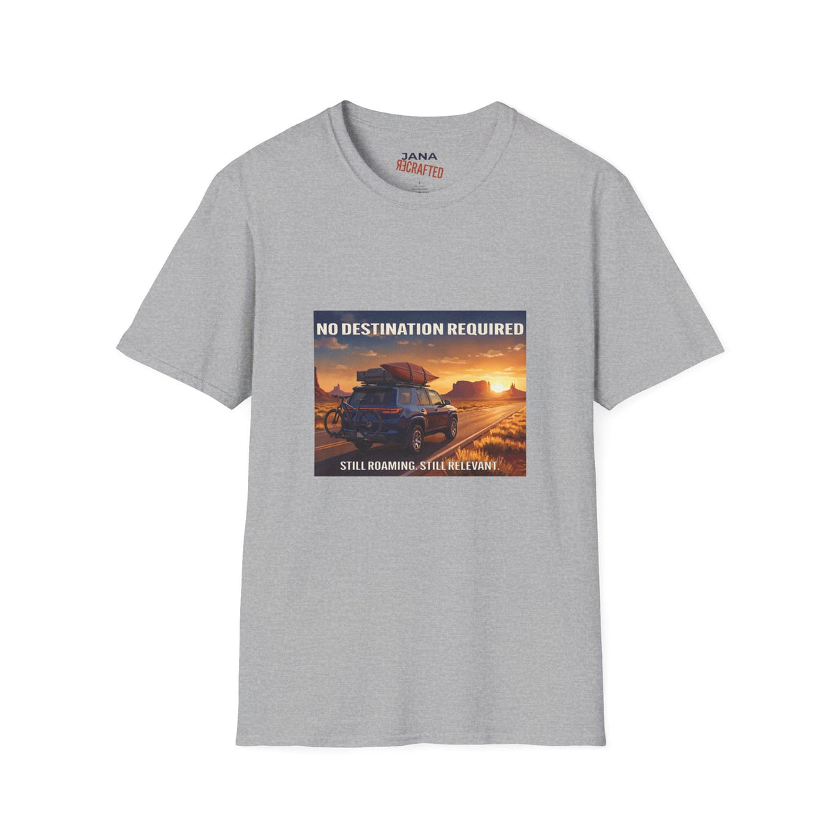 No Destination Required, Still Roaming — Desert Road Trip Tee - Jana Recrafted