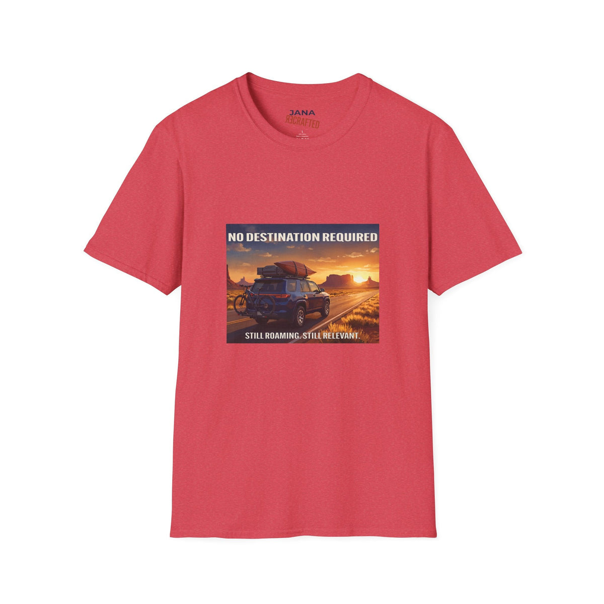 No Destination Required, Still Roaming — Desert Road Trip Tee - Jana Recrafted