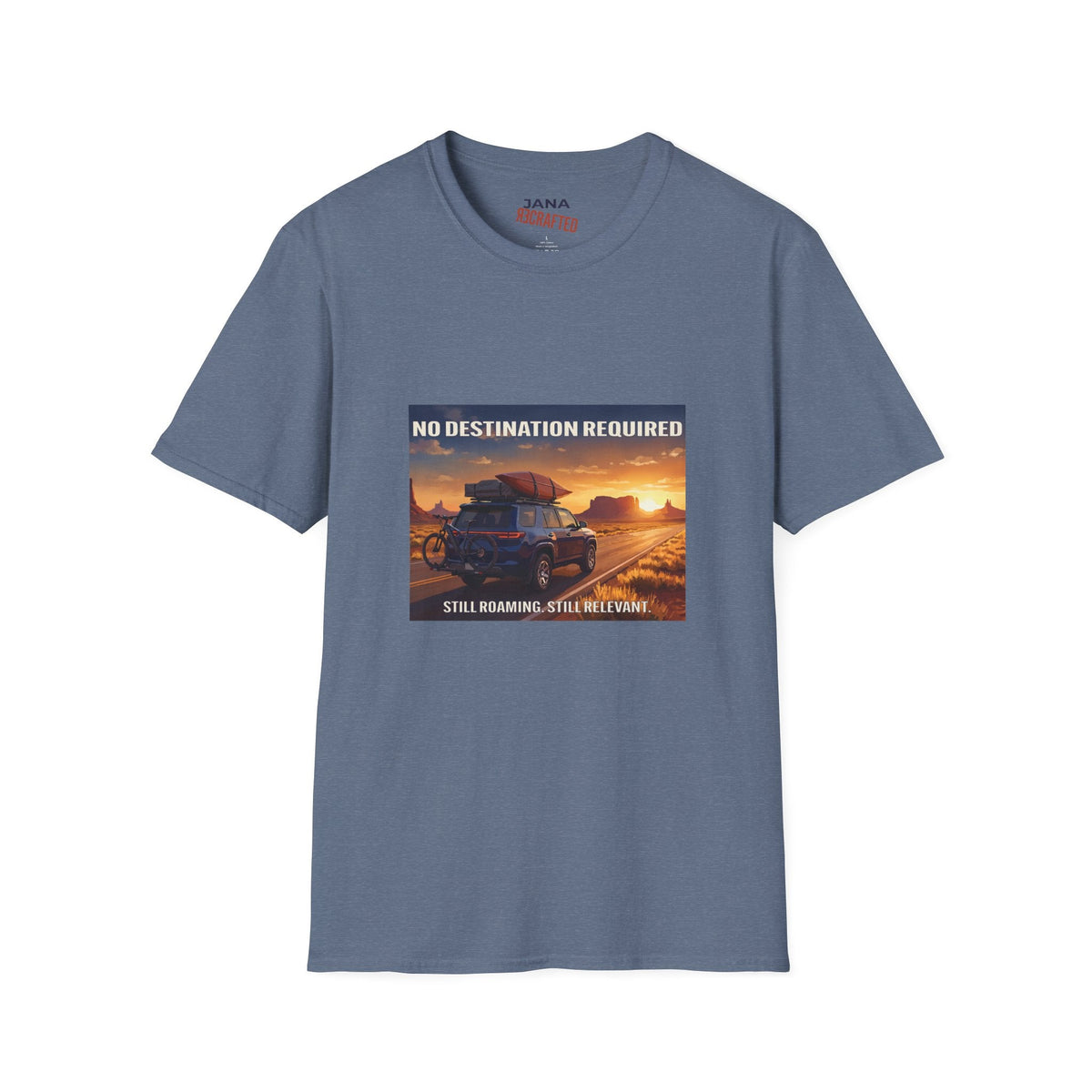 No Destination Required, Still Roaming — Desert Road Trip Tee - Jana Recrafted