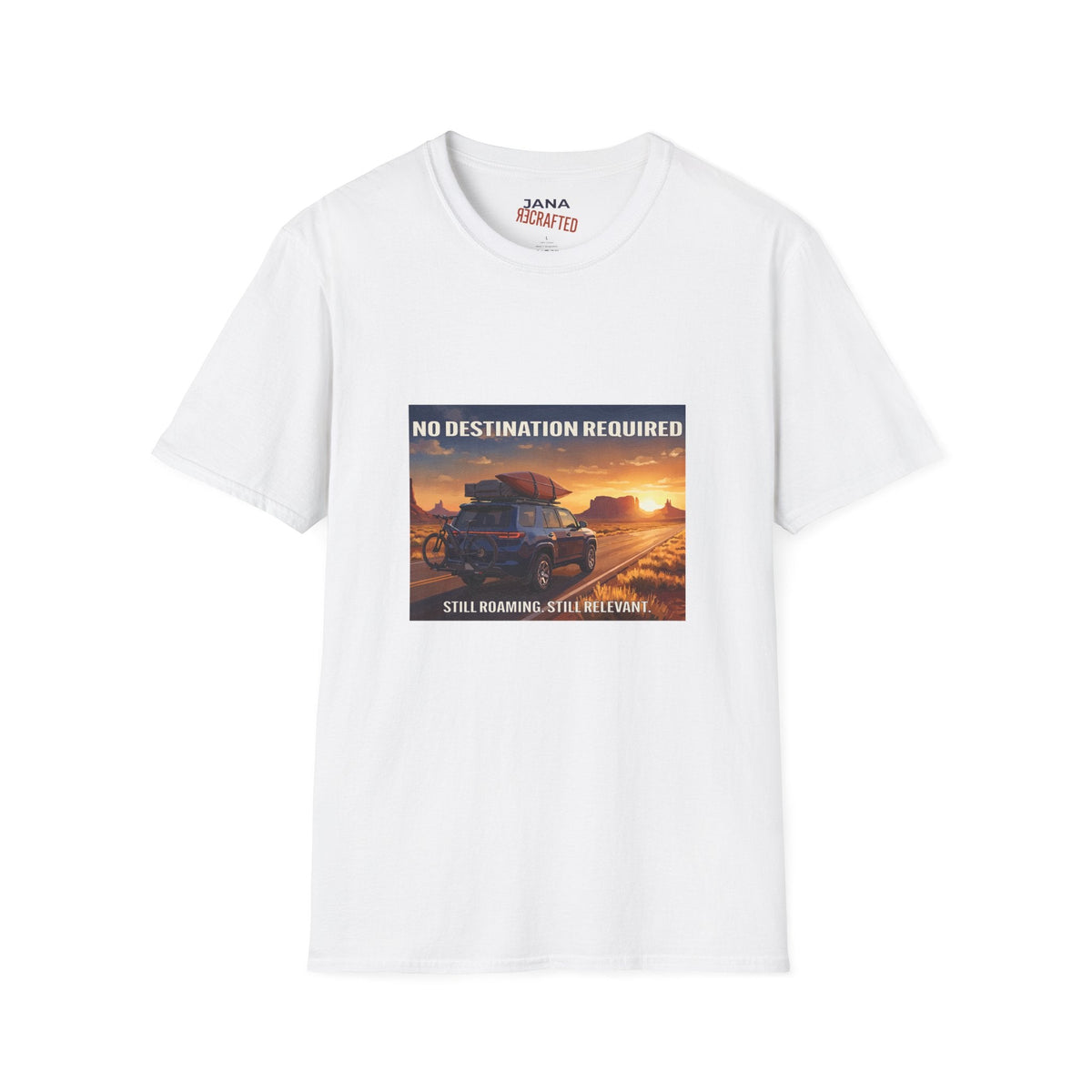No Destination Required, Still Roaming — Desert Road Trip Tee - Jana Recrafted