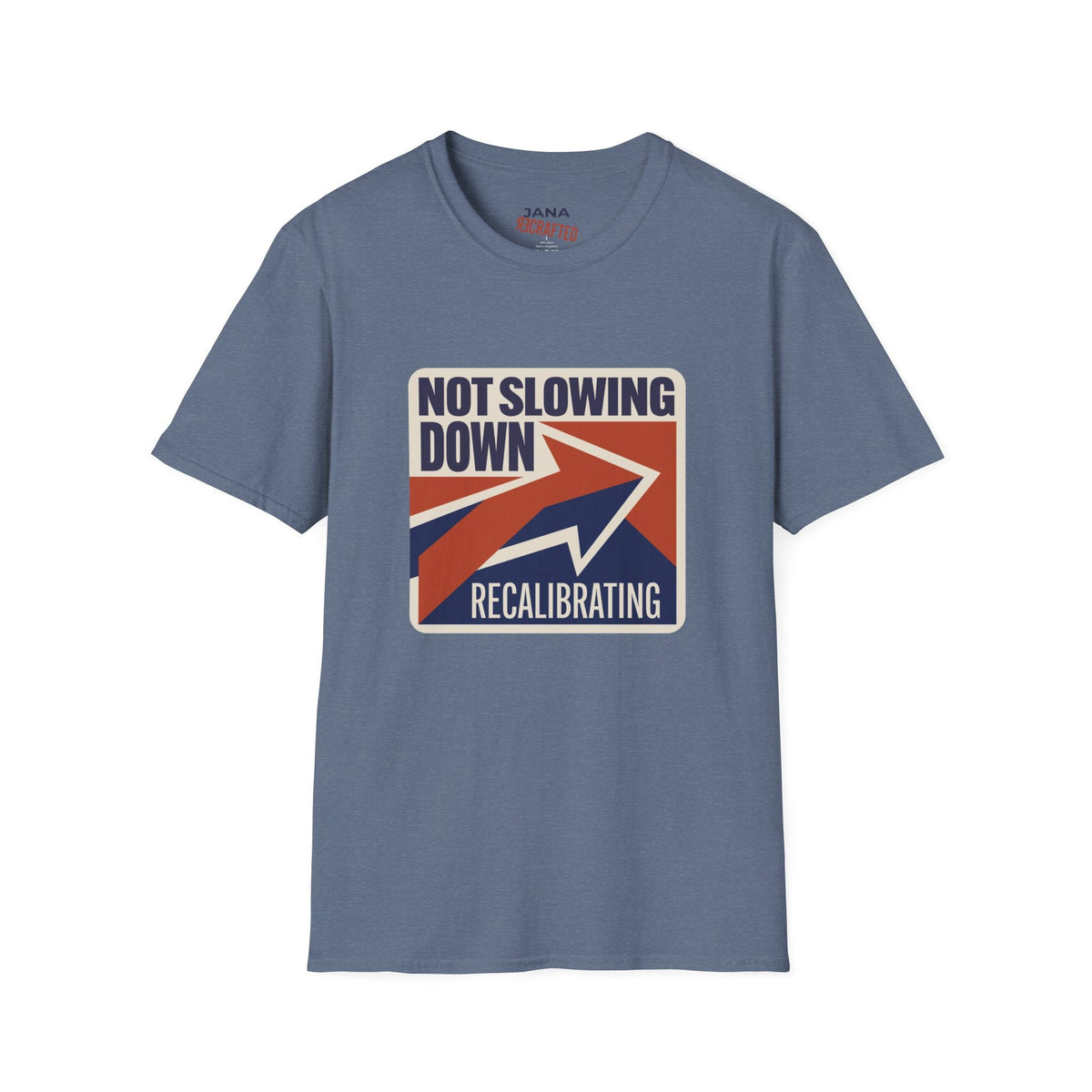 Not Slowing Down, Recalibrating T-Shirt | Retro Arrow Graphic Tee - Jana Recrafted