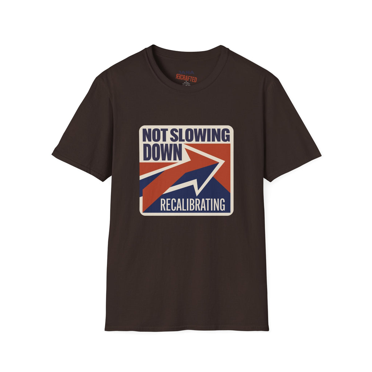 Not Slowing Down, Recalibrating T-Shirt | Retro Arrow Graphic Tee - Jana Recrafted