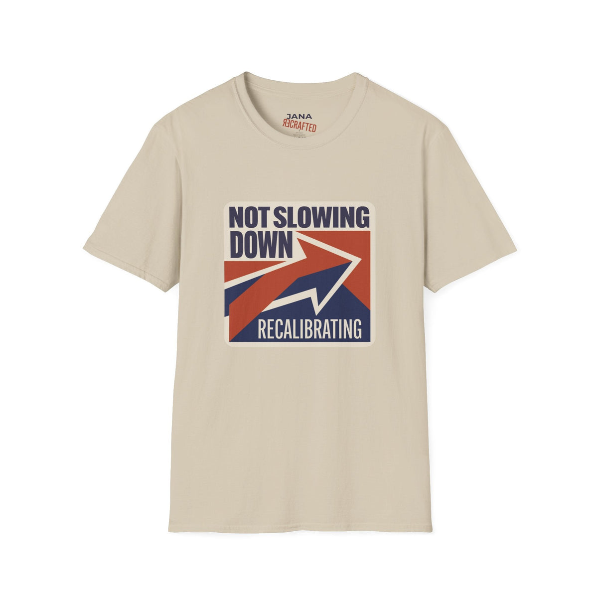 Not Slowing Down, Recalibrating T-Shirt | Retro Arrow Graphic Tee - Jana Recrafted