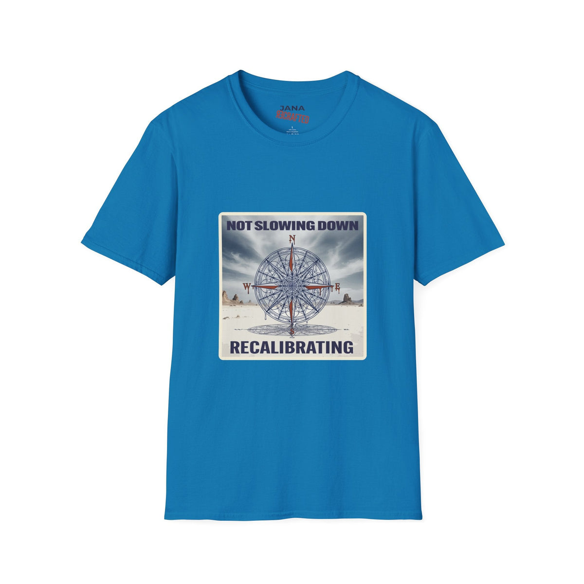 Not Slowing Down, Recalibrating T-Shirt | Vintage Compass Graphic Tee - Jana Recrafted