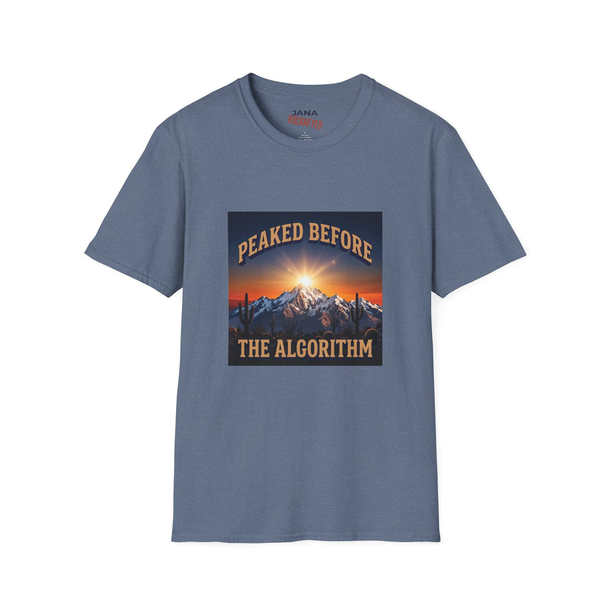 Peaked Before the Algorithm — Desert Summit Tee - Jana Recrafted